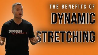 The Benefits of Dynamic Stretching | Storm Fitness Academy