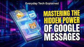 5 Hidden Google Messages Features You Should Be Using Today
