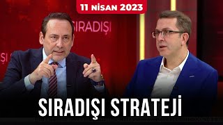 Sıradışı Strateji - Turgay Güler | Yusuf Alabarda | 11 Nisan 2023