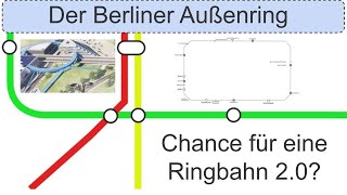 Visionen für den Berliner Außenring - eine Ringbahn 2.0?