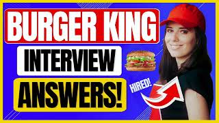 Burger King Interview Questions Answers