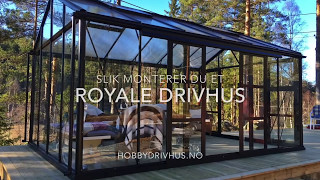 Royale drivhus montering del 1, hobbydrivhus.no