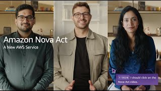Introducing Amazon Nova Act - Generally Available in AWS | Amazon Web Services