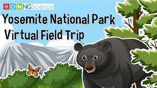 Yosemite National Park – Virtual Field Trip