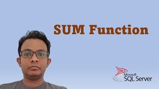 How to Write SUM Function in SQL Server