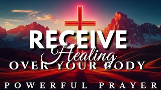 Instant Healing Prayer – Be Healed in Jesus’ Mighty Name
