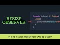 What is Resize Observer? Where you can use it?