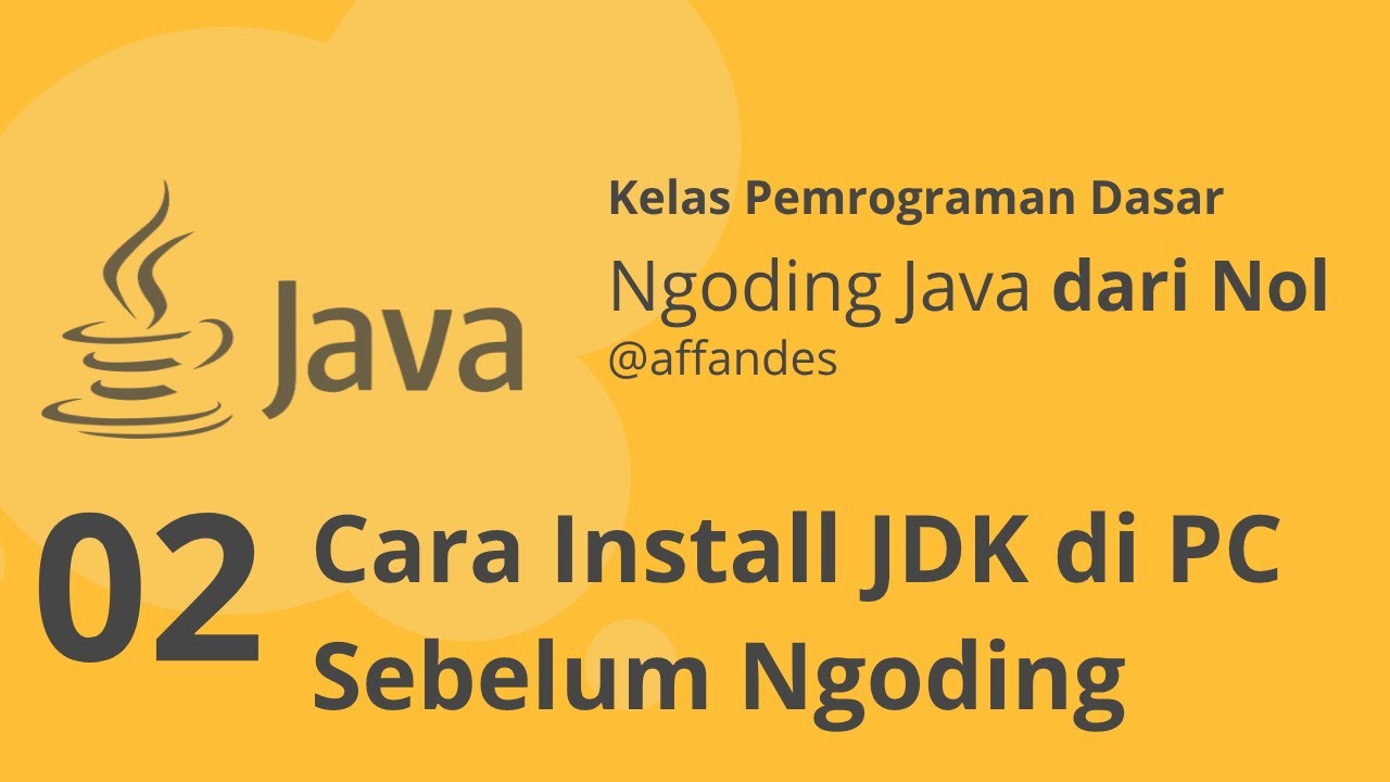 Tutorial Belajar Pemrograman Java Dari Nol #02 - Tutorial Cara Install ...