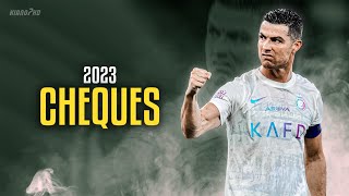 Cristiano Ronaldo ► "CHEQUES" ft. Shubh • Skills & Goals 2023 | HD