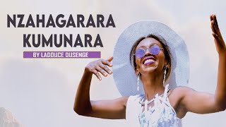 NZAHAGARARA KUMUNARA  Official HD Video by Ladouce