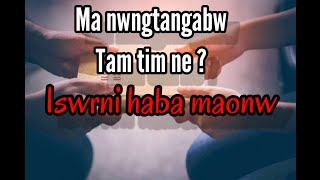 ma nwngtangabw tamtimne?iswrni haba maonw/bodo gospel/jiuni lama