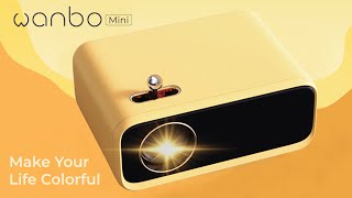 Introducing Wanbo MINI Projector, Make Your Life Colorful