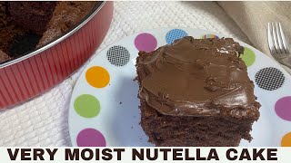 VERY MOIST NUTELLA CAKE  RECIPE| Quick and easy