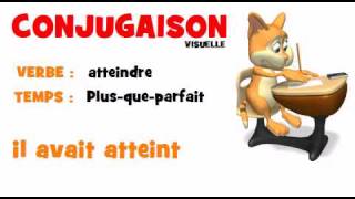 CONJUGAISON = atteindre = Plus que parfait