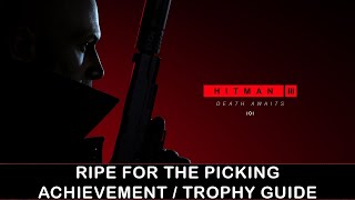 Hitman 3 | Secondary Fermentation Challenge | Ripe For The Picking Achievement / Trophy Guide
