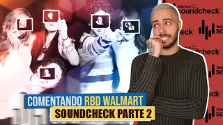 COMENTANDO O SHOW DO RBD SOUNDCHECK WALMART 2006 | PARTE 2