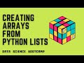 NumPy - #2 - Creating Arrays From Python Lists