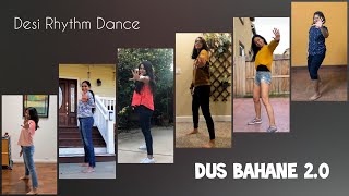 Dus Bahane 2.0 | Baaghi 3 | Dance Cover | Tiger Shroff | Shraddha Kapoor | Desi Rhythm