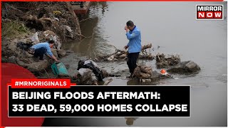 Beijing Flood | Over 30 Dead, 18 Missing After Flooding | Thousands Of Homes Destroyed | World News