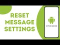 How to Reset Messages Settings on Android ?