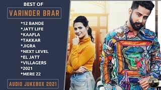 Best Of VARINDER BRAR || Punjabi Song Jukebox || Varinder Brar All Song || @MasterpieceAMan
