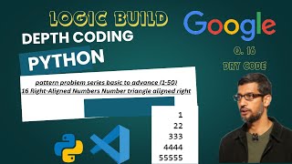 python 16 Right-Aligned Numbers Number triangle aligned right dsa pattern problem logic code