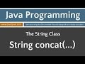 Learn Java Programming - String Class Tutorials concat(...)