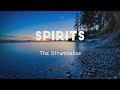 The Strumbellas - Spirits (Lyrics)