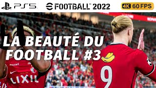 Efootball 2022 | La Beauté du Football #3 | GOALS & SKILLS COMPILATION | PS5 |