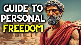 The Complete Stoicism Guide to Personal Freedom