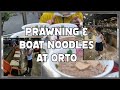 Prawning and Boat Noodles at Orto