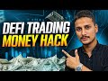 DeFi Trading Money Hack Tricks | Insane Gains 300%+ Daily.