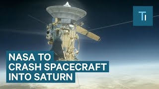 NASA is about to destroy a $3.26 billion spacecraft by flying it into Saturn