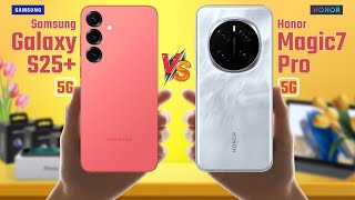 Samsung Galaxy S25 Plus Vs Honor Magic 7 Pro | Full Comparison 🔥 Which One is Best?