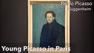 ‘Young Picasso in Paris’ @ Guggenheim NYC 피카소  구겐하임