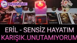 AKLIMDAKİ KİŞİ ❗ ❗ ERİL:- SENSİZ HAYATI NASIL ❗❗ NE PLANLIYOR ?#tarotfalı #tarotreading