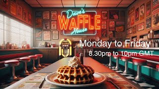 Wednesdave, 420 and Waffles ☕️ 🧇 DWH