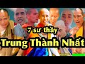 Top 7 sư trung thành nhất với Thầy Minh Tuệ