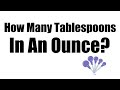 How many tablespoons in an ounce?