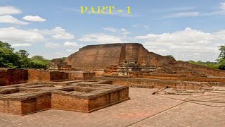 Nalanda University: Ancient Glory, Destruction, and Modern Revival - PART - I