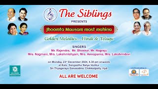 The Siblings | Jhoomta Mausam Mast Mahina - Hindi \u0026 Telugu Golden Melodies | LIVE