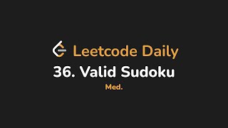 36. Valid Sudoku | Leetcode Daily - Python