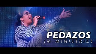 JM Ministries - Pedazos (Original)