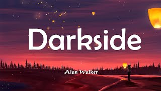 Alan Walker - Darkside (Lyrics) Clean Bandit, Ava Max | Top Songs Hits