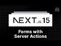 Next.js 15 Tutorial - 74 - Forms with Server Actions