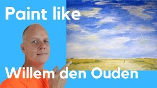 How to paint like Willem den Ouden - Step by step painting for beginners