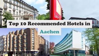 Top 10 Recommended Hotels In Aachen | Best Hotels In Aachen