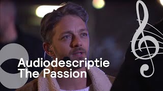 Audiodescriptie | The Passion | KRO-NCRV