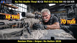 [Review Phim] Xạ Thủ Huyền Thoại Bị Cả Thế Giới Truy Sát Và Cái Kết