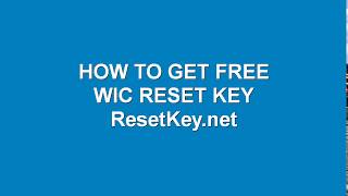 How to get free wic reset key - Reset Epson Printer